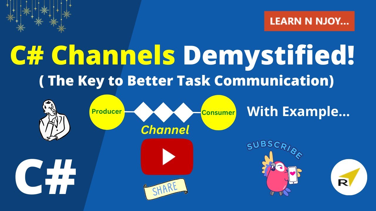 Why C# Channels Are a Game-Changer for Task Communication? | Learn N Njoy...