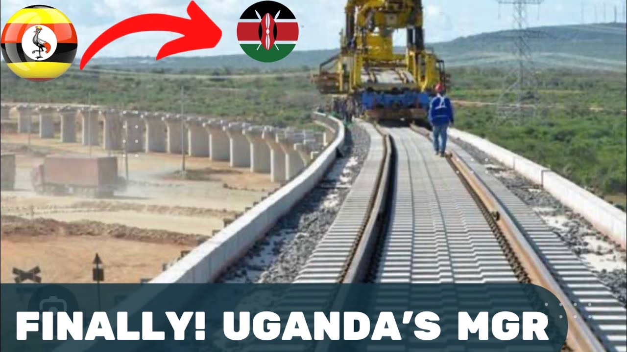 Finally! UGANDA 🇺🇬 to have an MGR Linking to Mombasa KENYA🇰🇪’s SGR| Uganda Railway construction