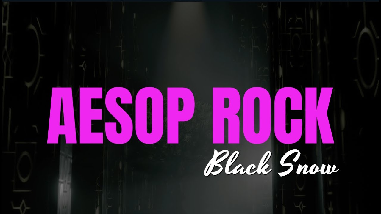Aesop Rock - Black Snow (ft. Nikki Jean) Lyrics | Showroom Partners Entertainment 