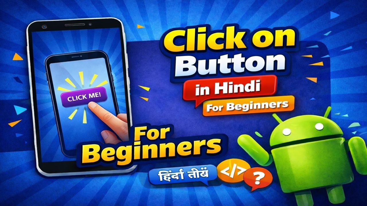 Click Button in Android in Hindi | Beginners Tutorial