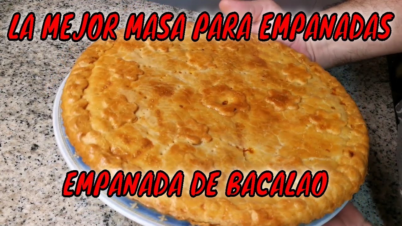 👉☝MEJOR MASA PARA EMPANADAS☝👈EMPANADA SIN LEVADURA☝👈COMO HACER UNA EMPANADA DE BACALAO DESDE CERO👈☝