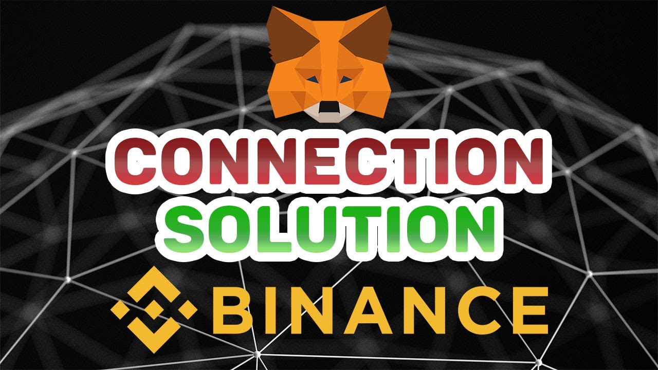 [✅] SOLUTION to  connectivity ERROR and transactions on Metamask to BSC| BINANCE SMART CHAIN🐒