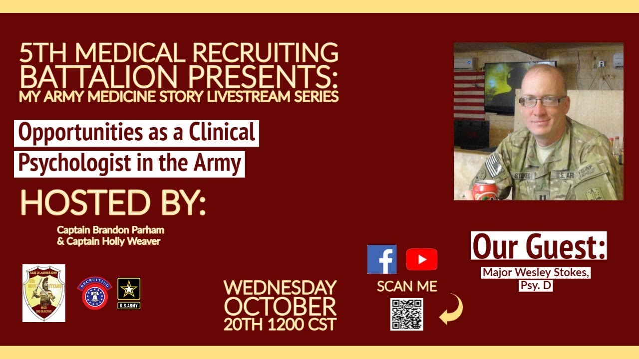 Opportunities as a Clinical Psychologist in the Army Presented by Fifth Medical Recruiting Battalion