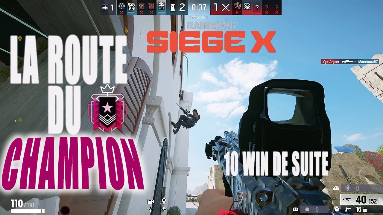 LA ROUTE DU CHAMPION : JE GAGNE 10 RANKED DE SUITE C'EST DU JAMAIS VU SUR RAINBOW SIX SIEGE X !