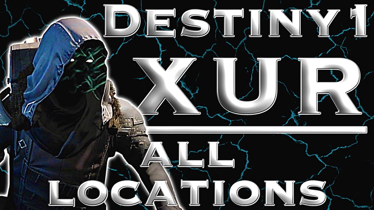All of Xur's Locations in Destiny 1 Revealed!
