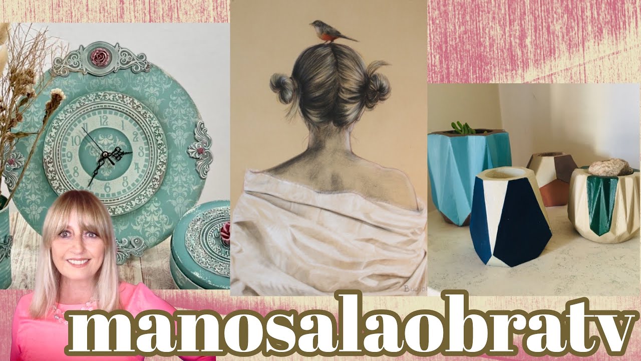 ManosalaObraTv 2021 Programa 6 Pintar Macetas - Reloj Sellos Decorativos - Dibujo - Retrato -