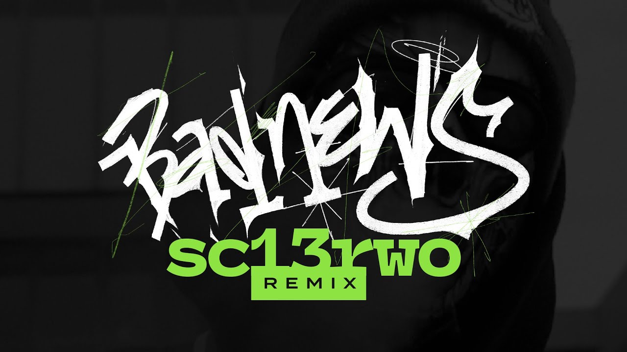 BADER – BAD NEWZ (SC13RWO REMIX)