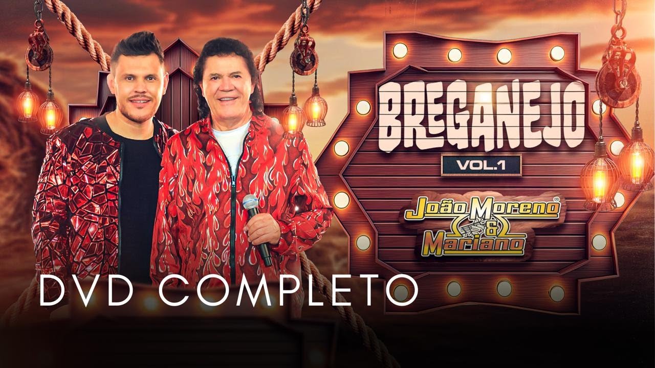 DVD completo  #breganejo -  João Moreno e Mariano