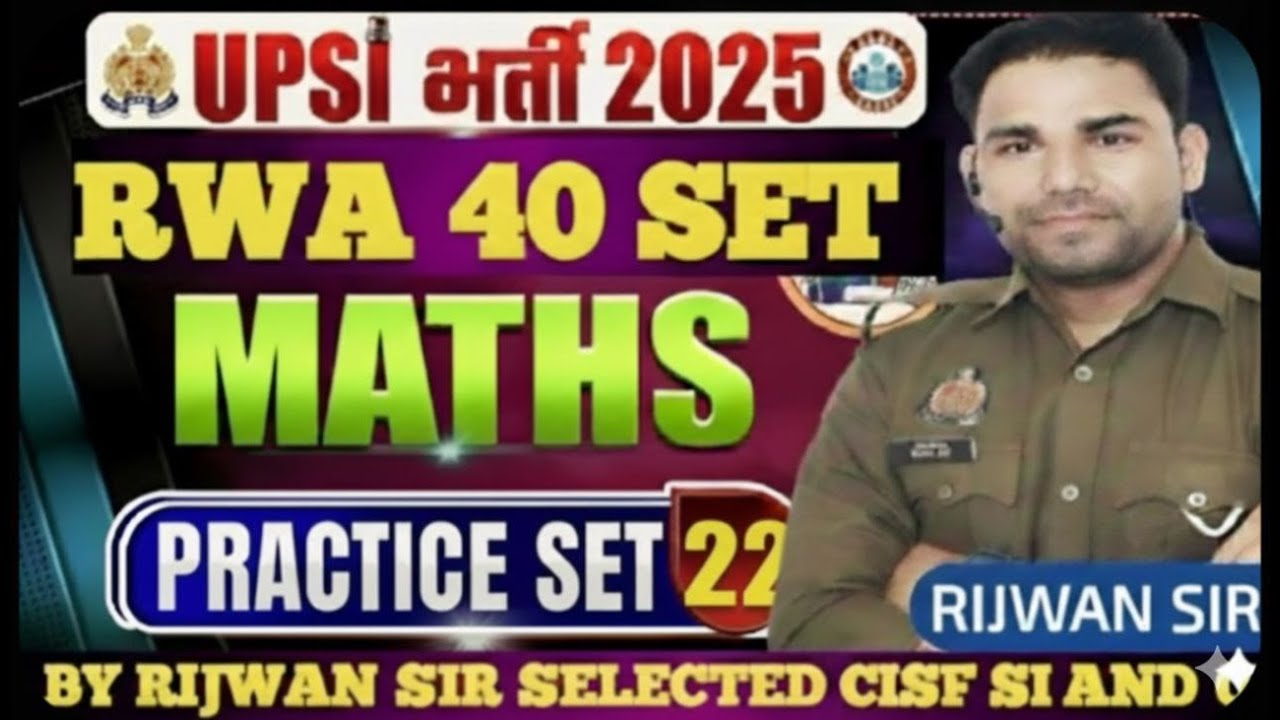 RWA UPSI BOOSTER PRACTICE SET -22FULL SOLUTION BY RIJWAN SIR SELECTED