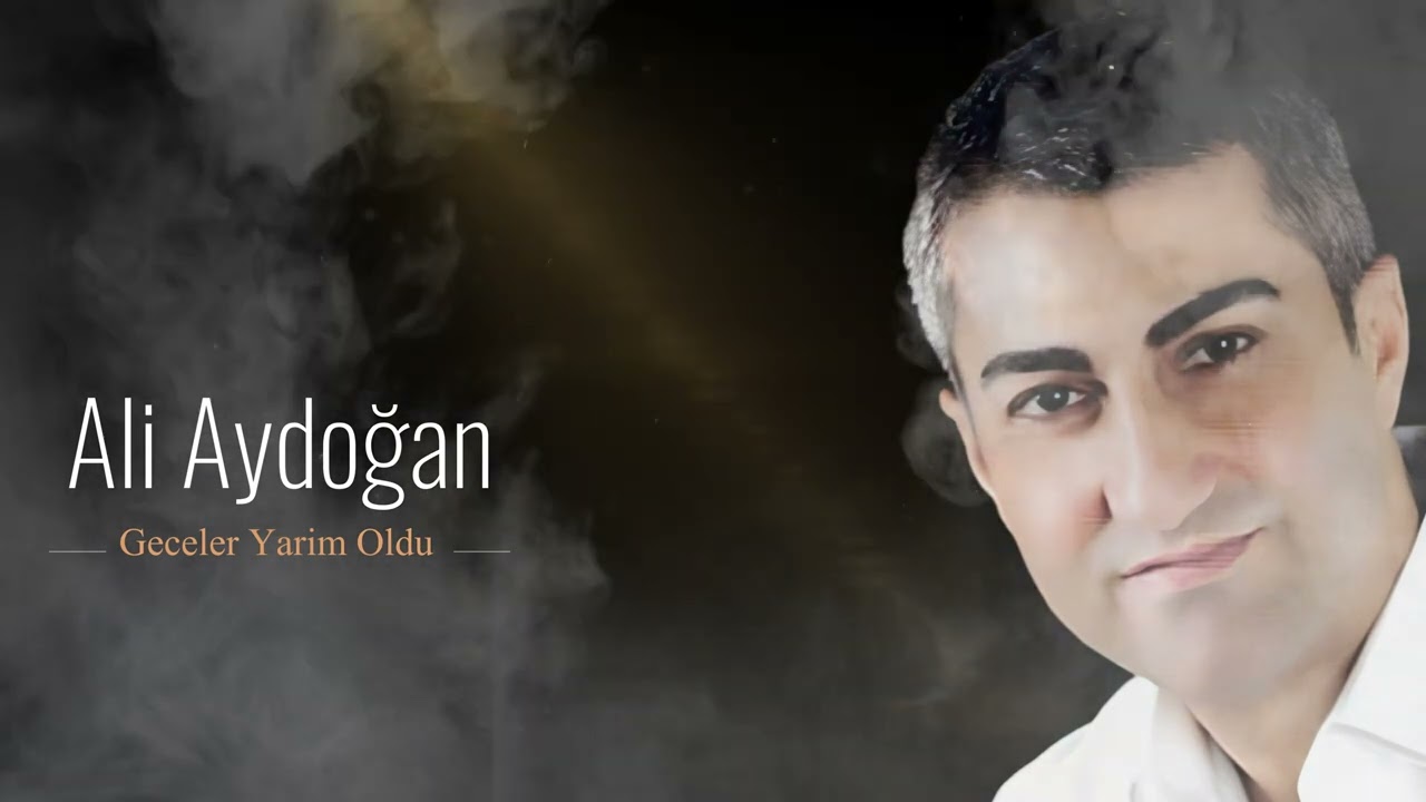 Ali Aydoğan - Geceler Yarim Oldu