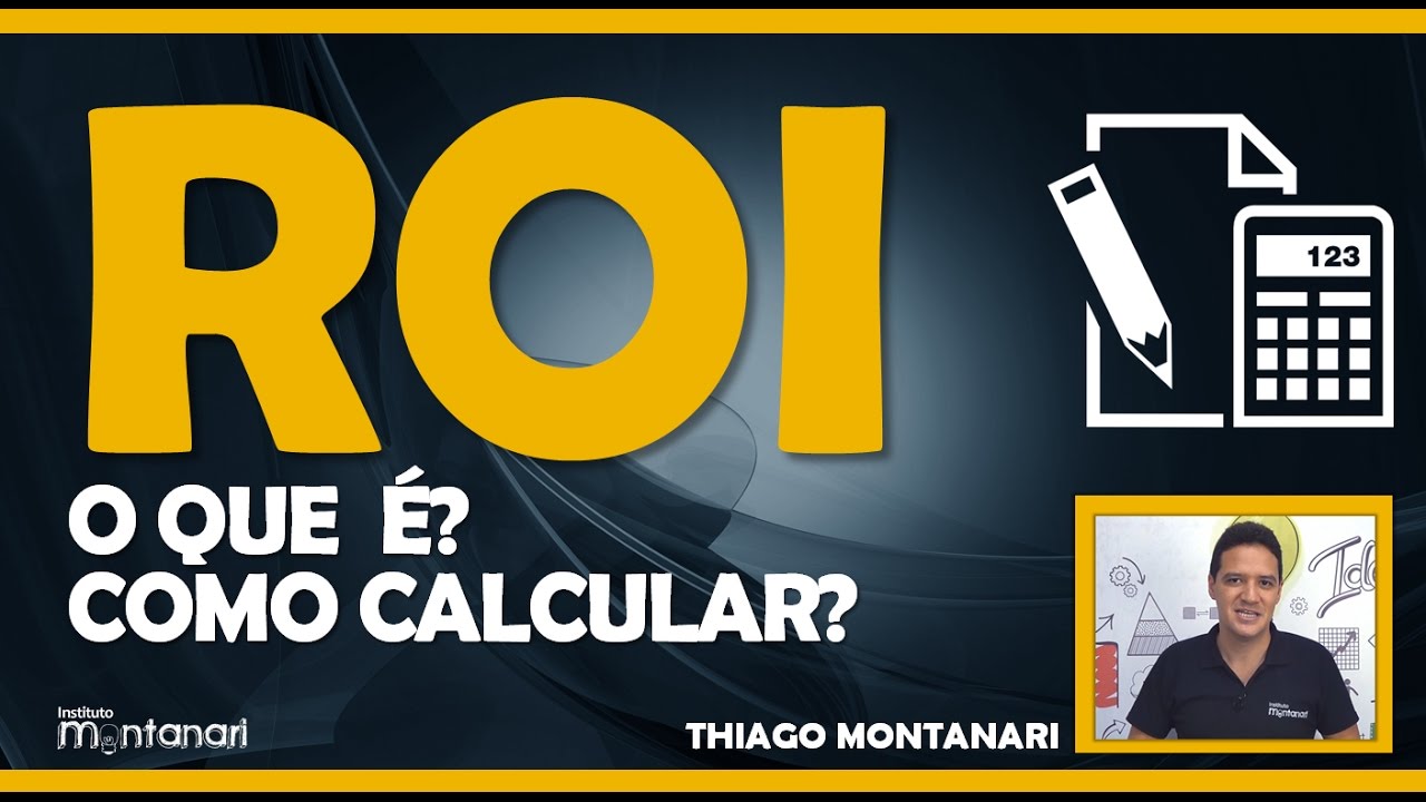 ROI: o que é ROI? Como calcular o ROI?