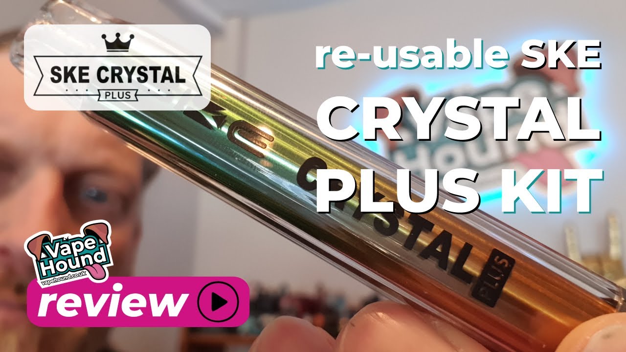 SKE Crystal Plus Rechargeable Device. Review by Vape Hound