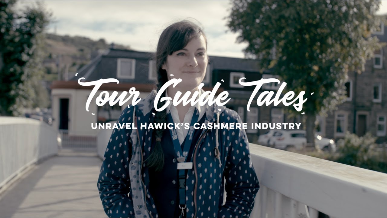 Tour Guide Tales - Unravel Hawick's Cashmere Industry
