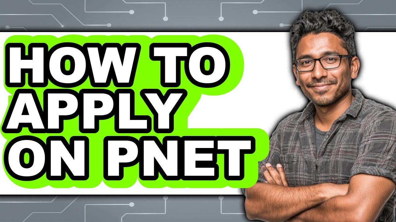 How to Apply on Pnet (only Way)