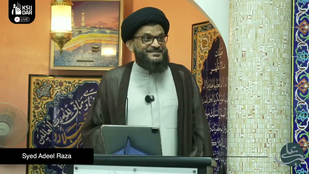 FRIDAY SERMON JUM'AH KHUTBA | SAYYID ADEEL RAZA ABIDI | KSIJ DAR | 26TH RAJAB 1447 A.H | 16/01/2026