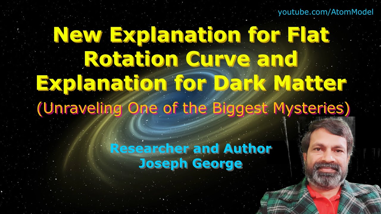 New Explanation for Flat Rotation Curve | Explanation for Dark Matter