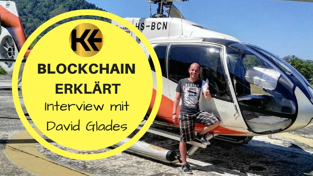 Blockchain, Kryptow&auml;hrung, Bitcoin erkl&auml;rt [deutsch] - Interview mit Experte David Glades