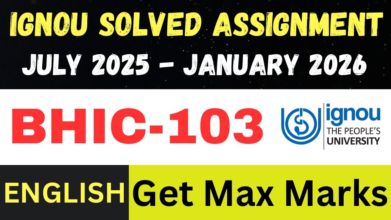 BHIC-103 Solved Assignment 2025-26 | July 2025 – Jan 2026 | IGNOU English Medium