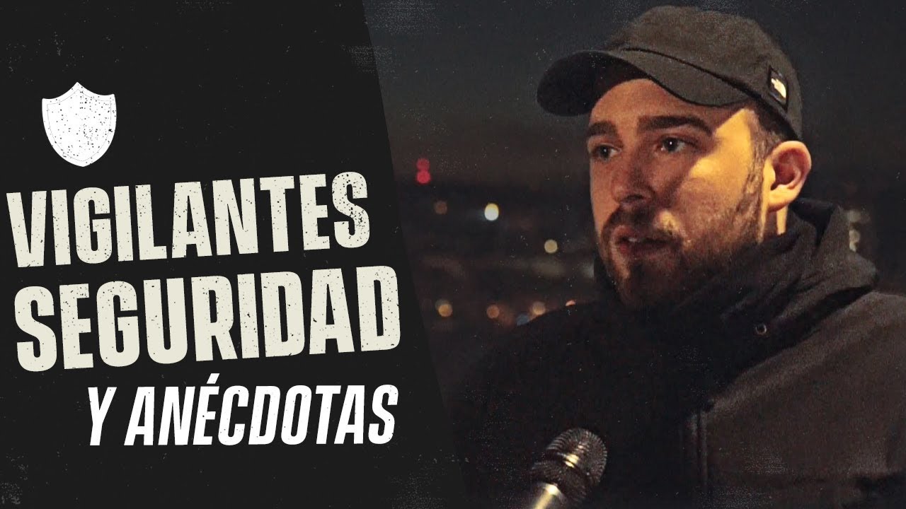 ANÉCDOTAS DE VIGILANTES DE SEGURIDAD