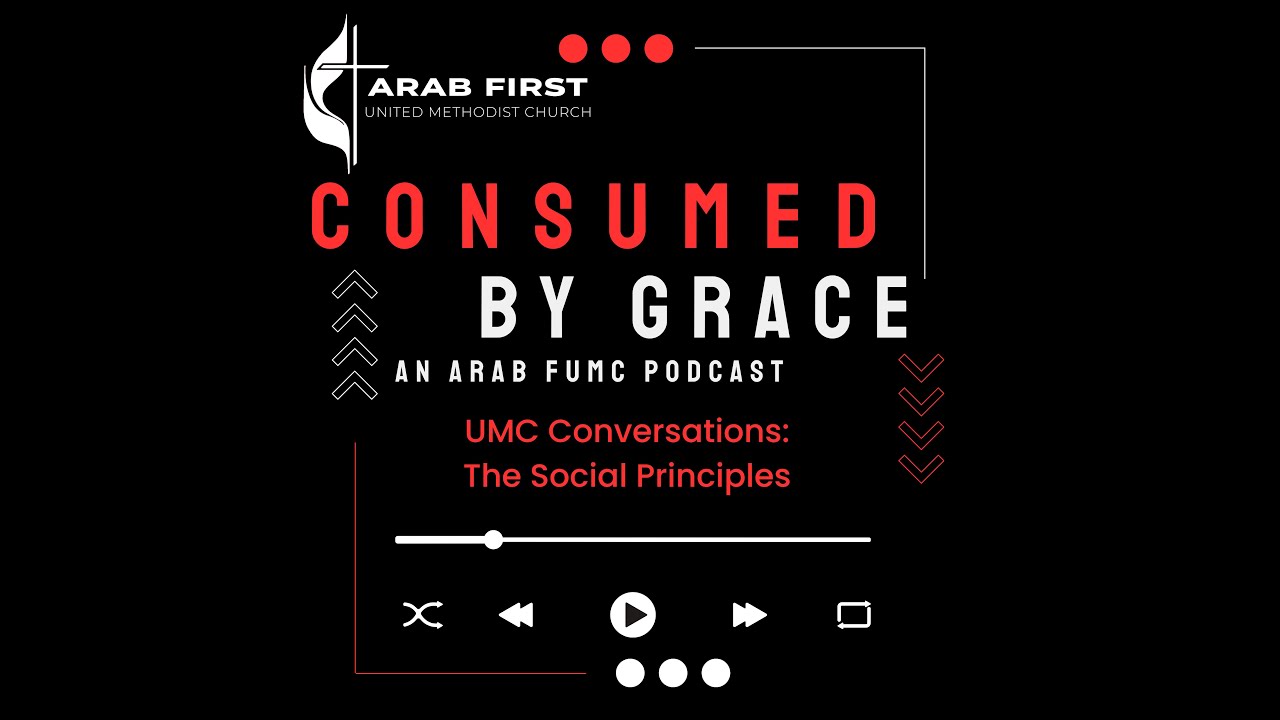 UMC Conversations: The Social Principles: The Social Community