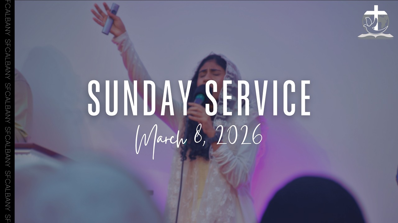 Sunday Service - March 8th, 2026 | SFCAlbany