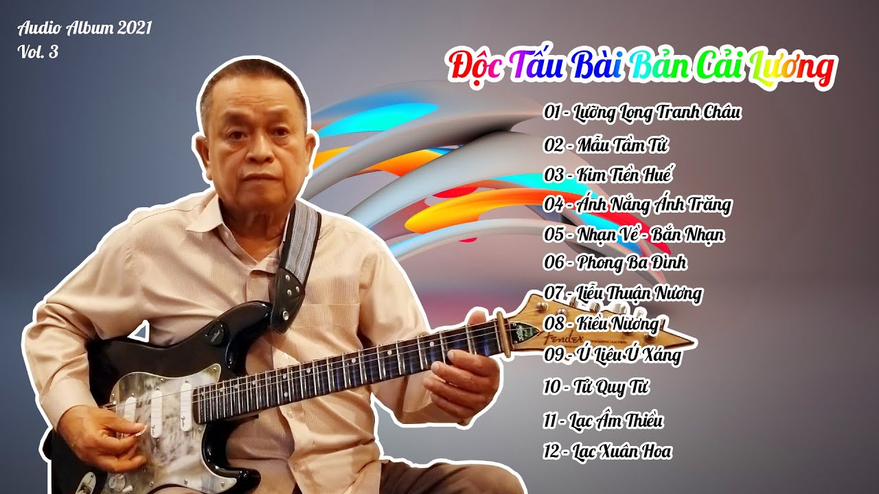 Album độc tấu các bài bản cải lương Vol 3 - 2021 | Nhạc Sĩ Văn Hải