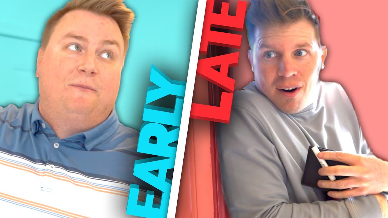 Early People vs Late People