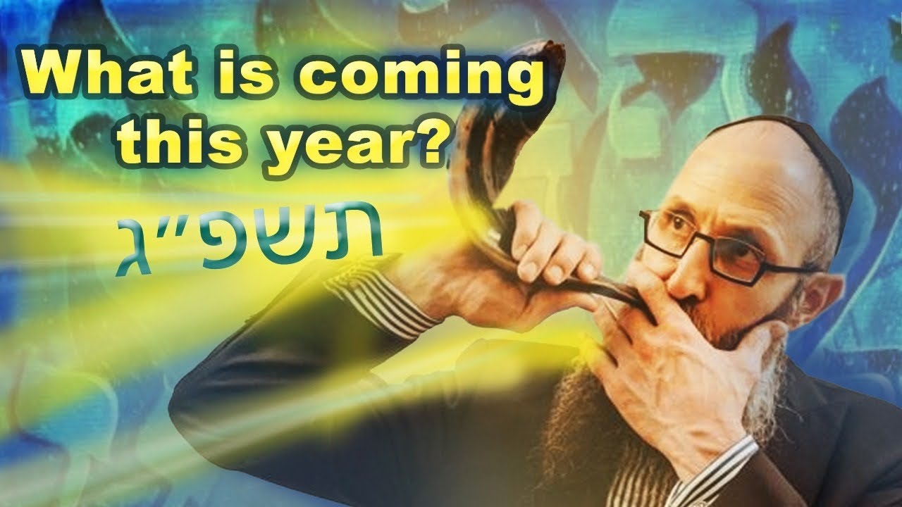 Predictions for New Year 5783-תשפ״ג: Financial Abundance, Healing, Miracles, Shofar of Moshiach