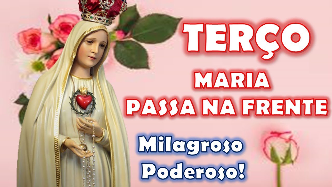 Terço Maria passa na frente Milagroso e Poderoso!