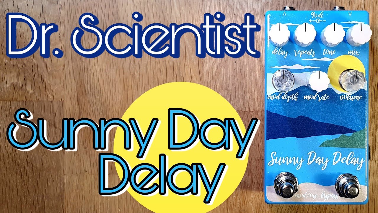 Dr. Scientist Sunny Day Delay