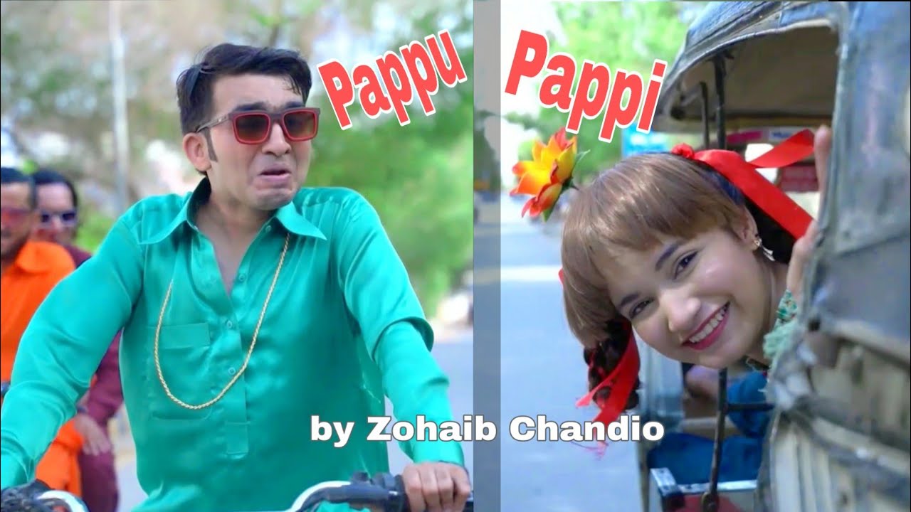 Pappu Pappi by Zohaib Chandio