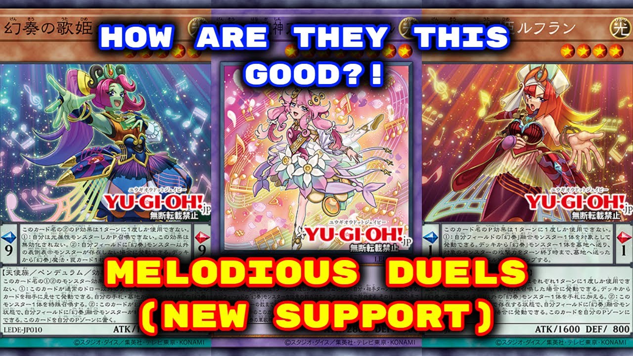 912 - Yugioh - Melodious Duels (New Support) (Deck Download in Description)