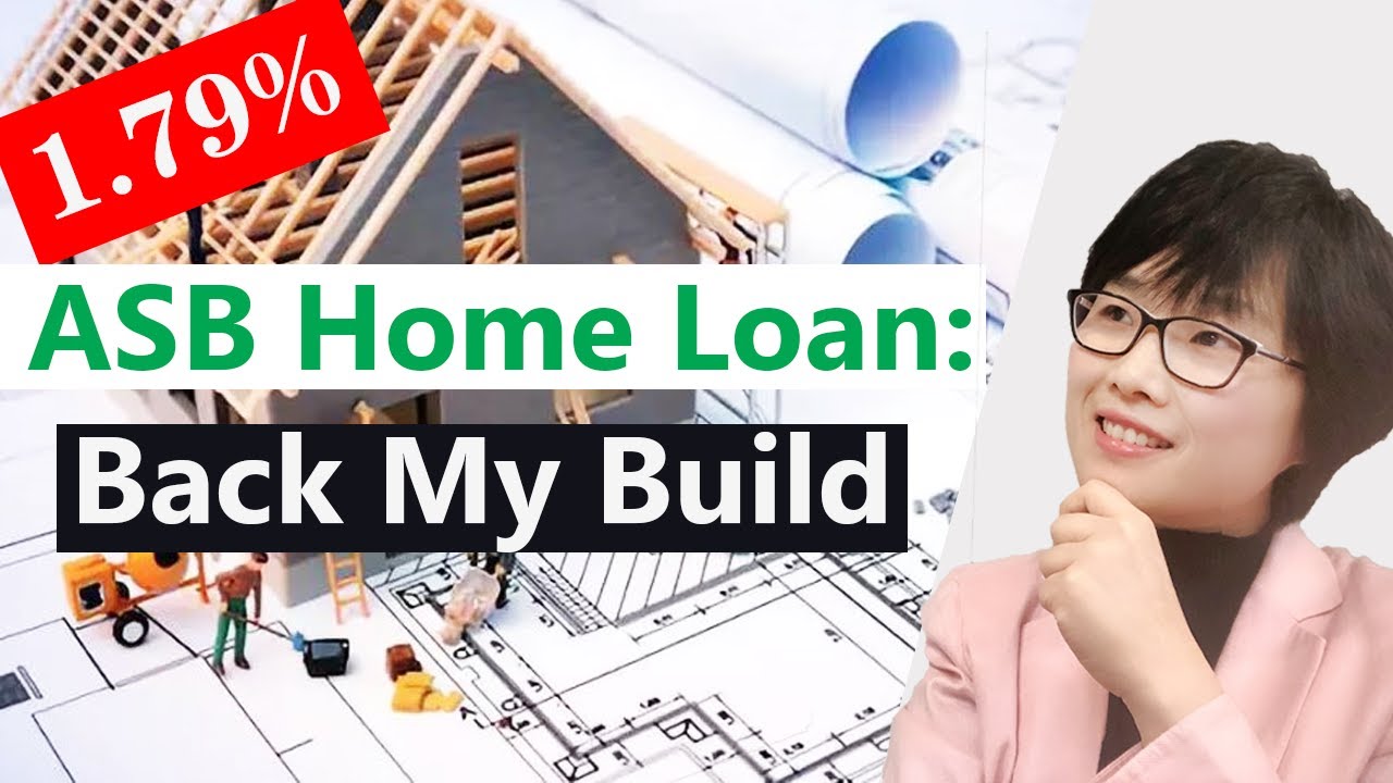 ASB Back My Build home loan: Everything you need to know