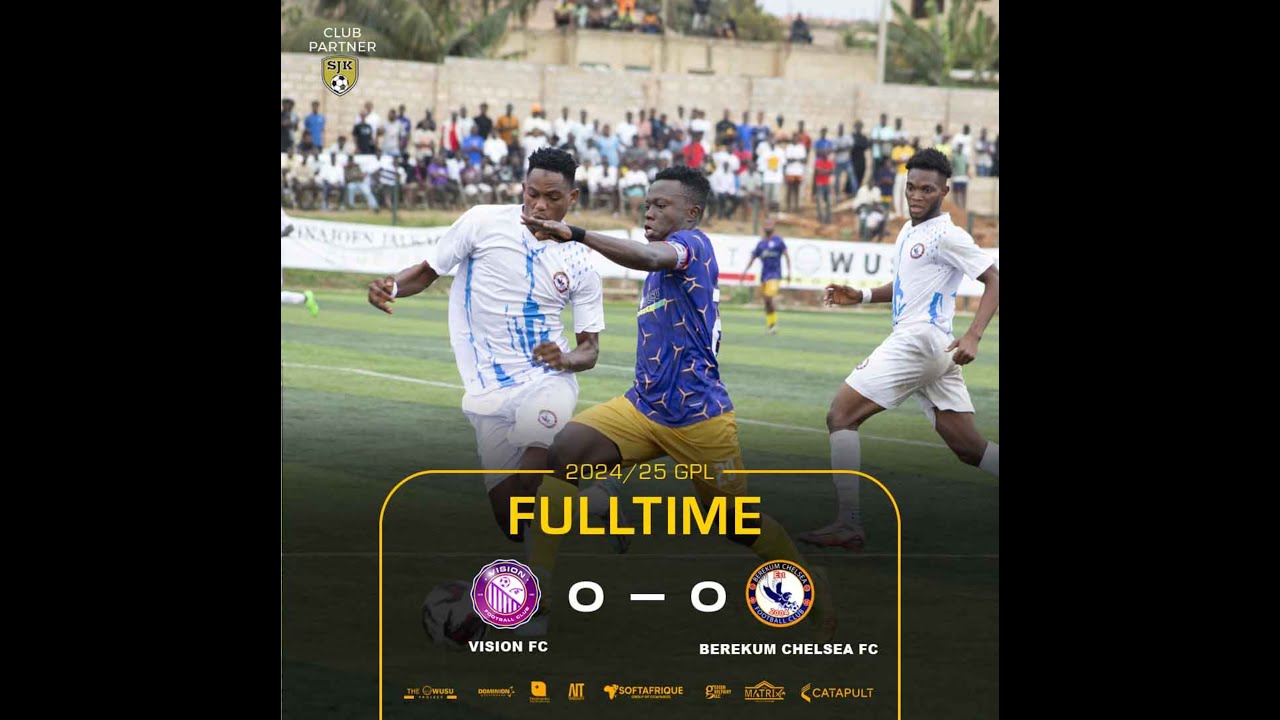 Match Highlights: Vision FC vs. Berekum Chelsea FC (0-0) | 2024-25 Ghana Premier League