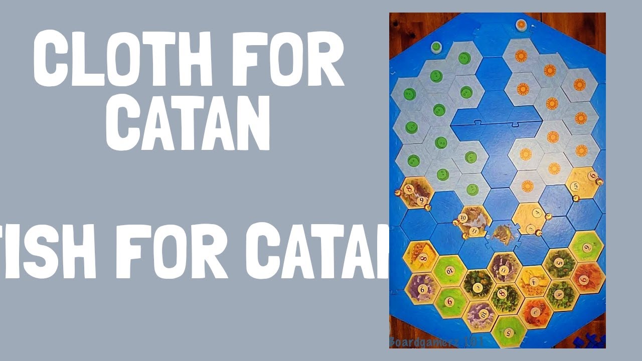 How to Combine Fish for Catan and Cloth for Catan