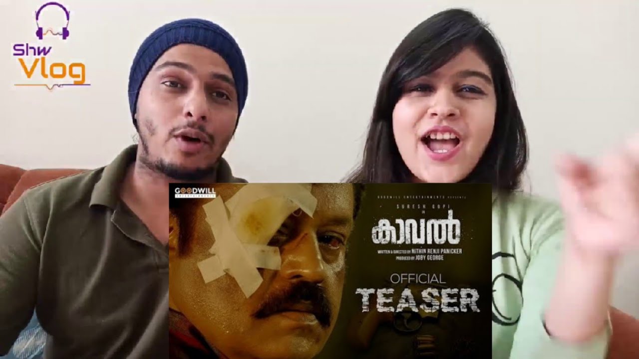 Kaaval Teaser Reaction| Suresh Gopi | Nithin Renji Panicker | Goodwill Entertainments|Joby|Shw Vlog