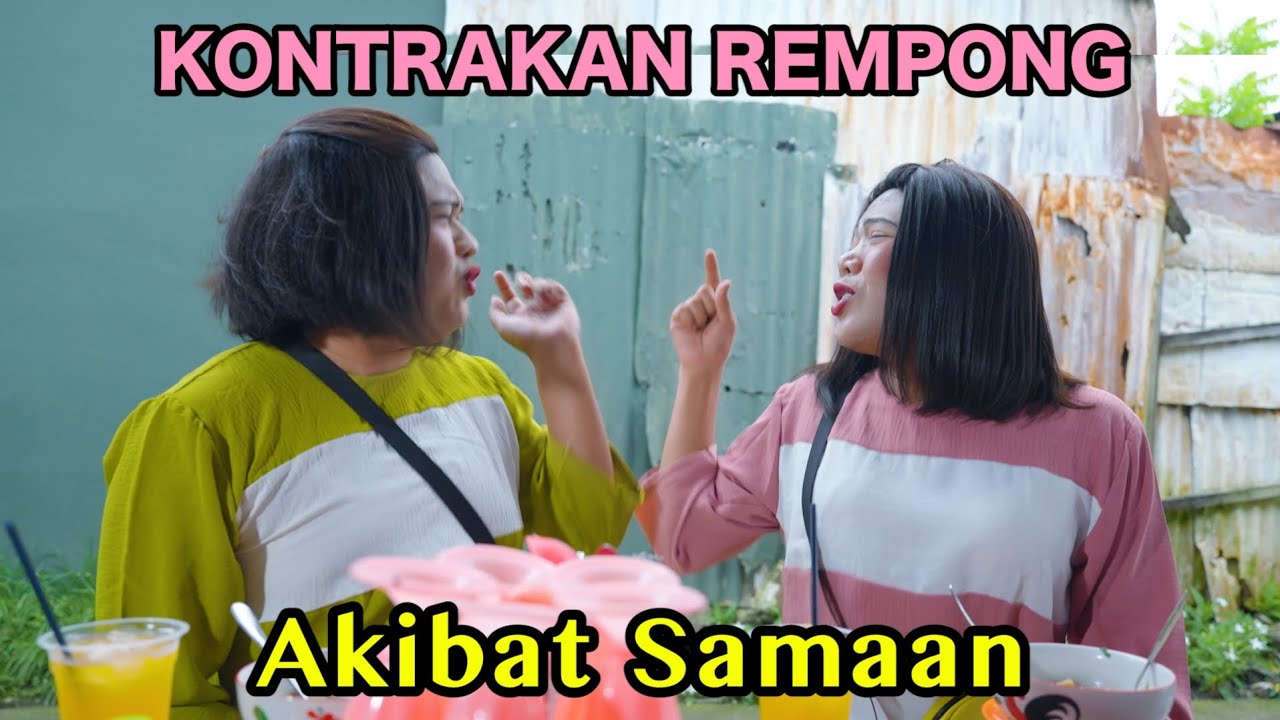 AKIBAT SAMAAN || KONTRAKAN REMPONG EPISODE 1075