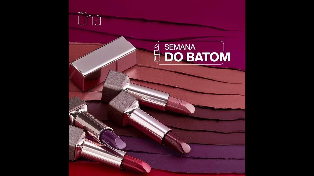 Batom de Natura Faces e Natura Una.
