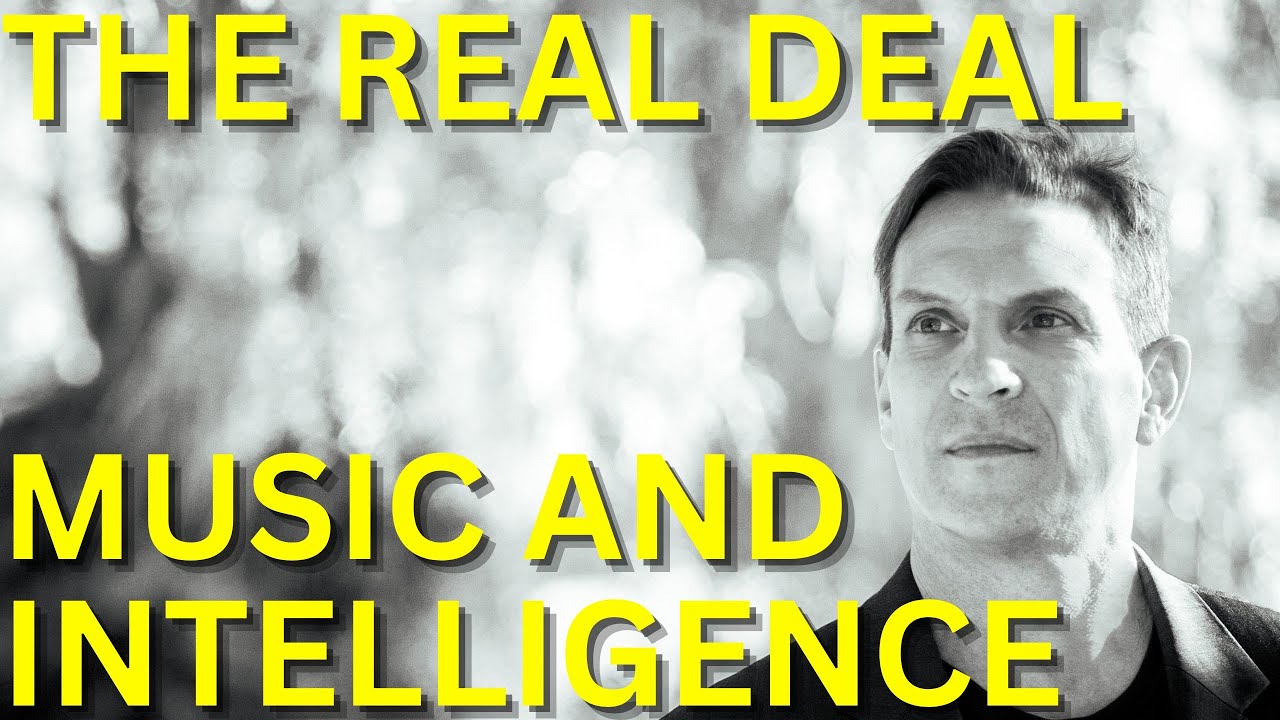 Music and Intelligence - The Real Deal