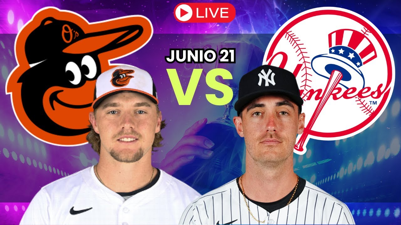 🔥Orioles vs Yankees - EN VIVO – Juego 2 desde el Yankee Stadium | Comentarios en Español ⚾🎙️
