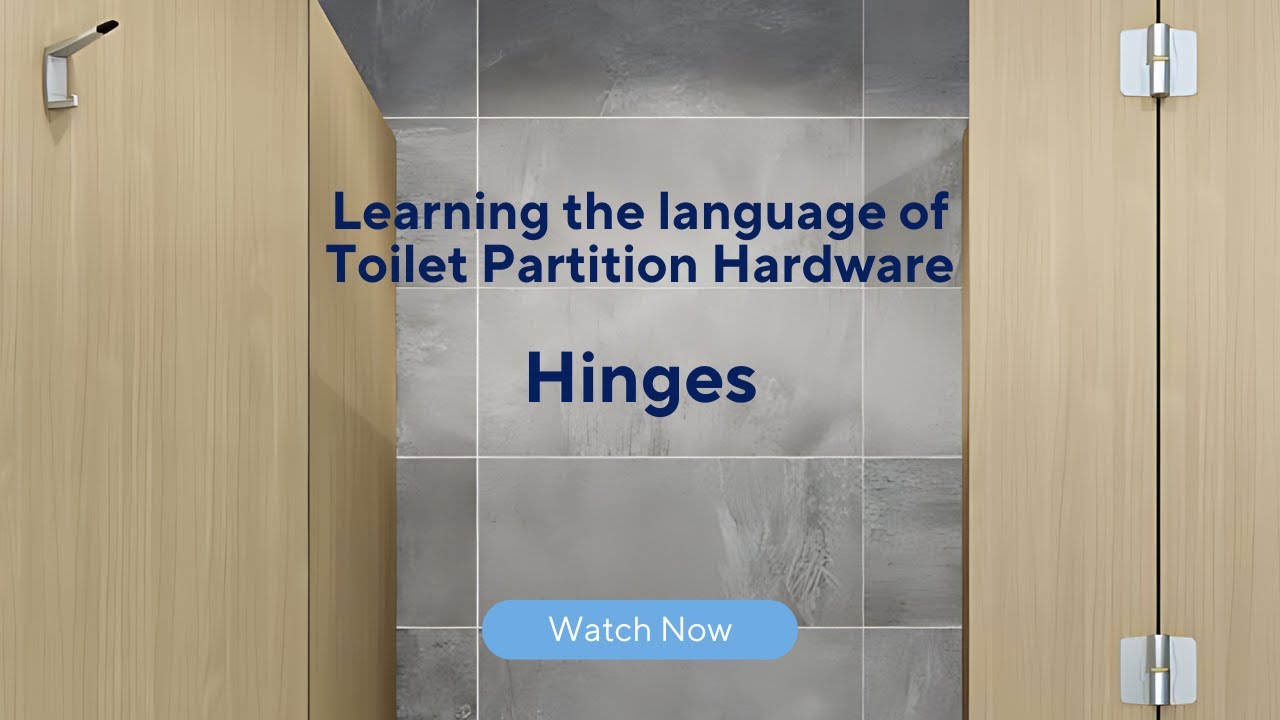 Understanding the language of Toilet Partition Hardware - Let's focus on Hinges