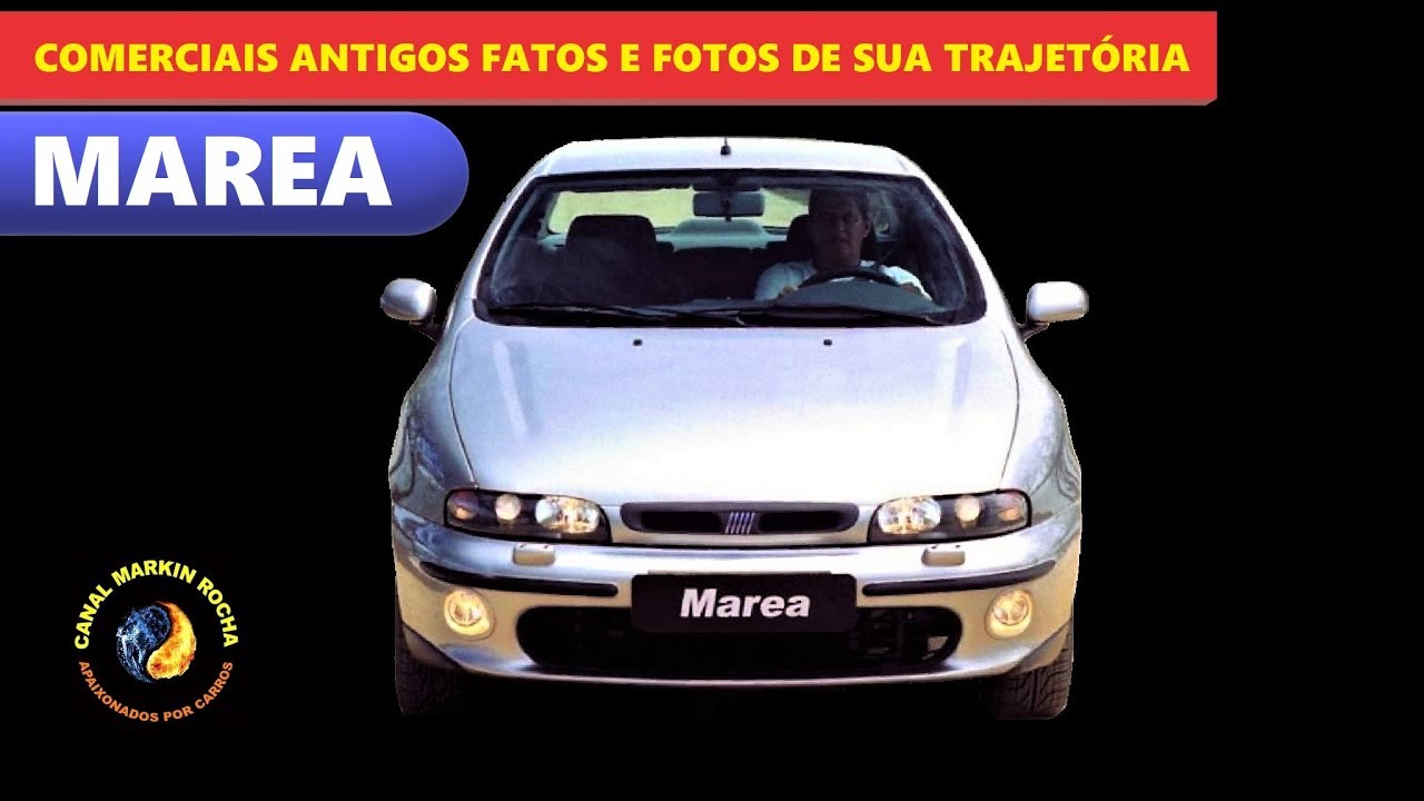 MAREA: História Completa Comerciais Antigos Fatos e Fotos de Sua Trajetória