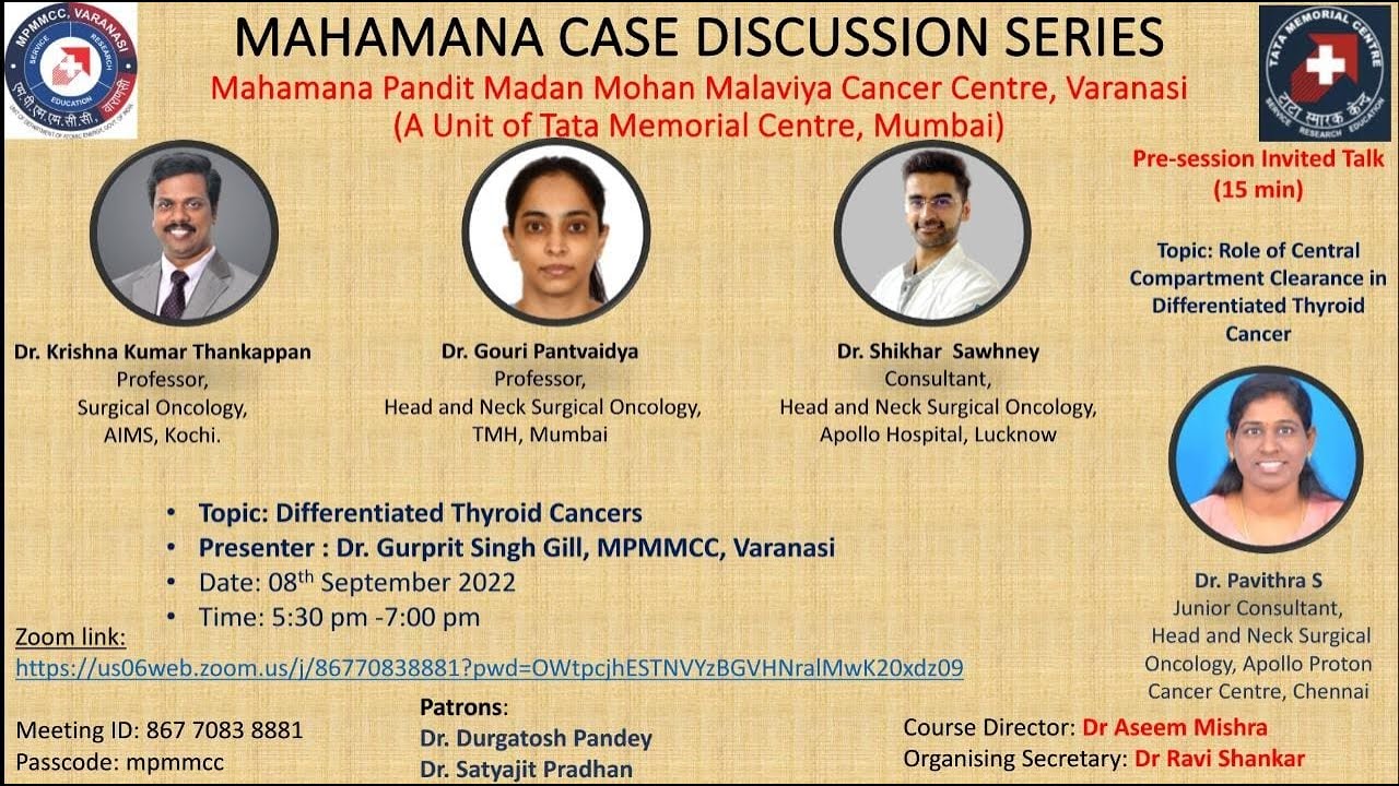 MAHAMANA case discussion series Differentiated Thyroid cancer case presentation Dated 08/09/2022