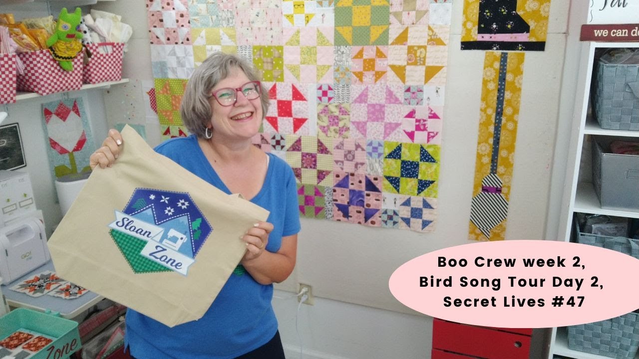 Boo Crew week 2, Bird Song Tour Day 2,   Secret Lives #47