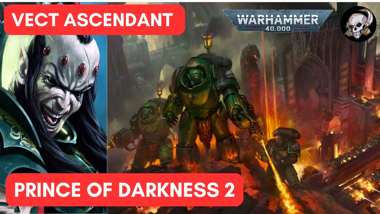 40K LORE - THE PRINCE OF DARKNESS PART 2 VECT ASCENDANT