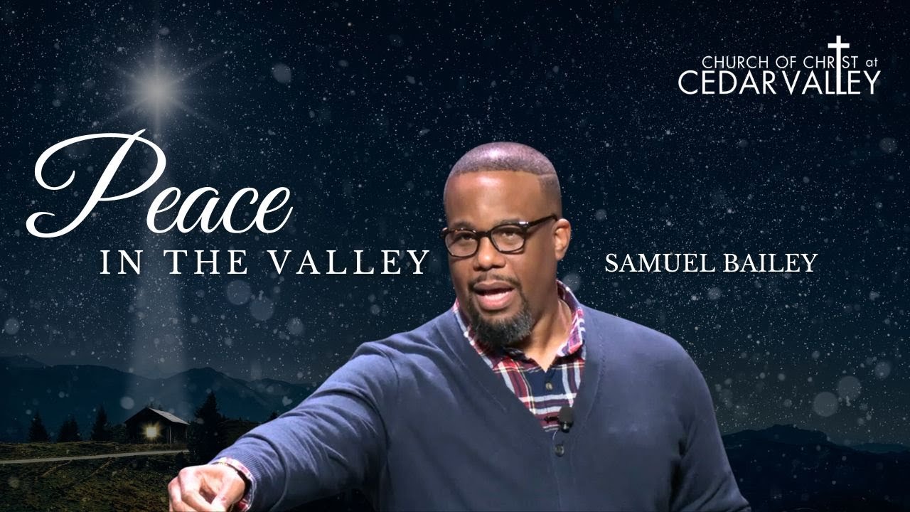 Peace in the Valley - Samuel Bailey