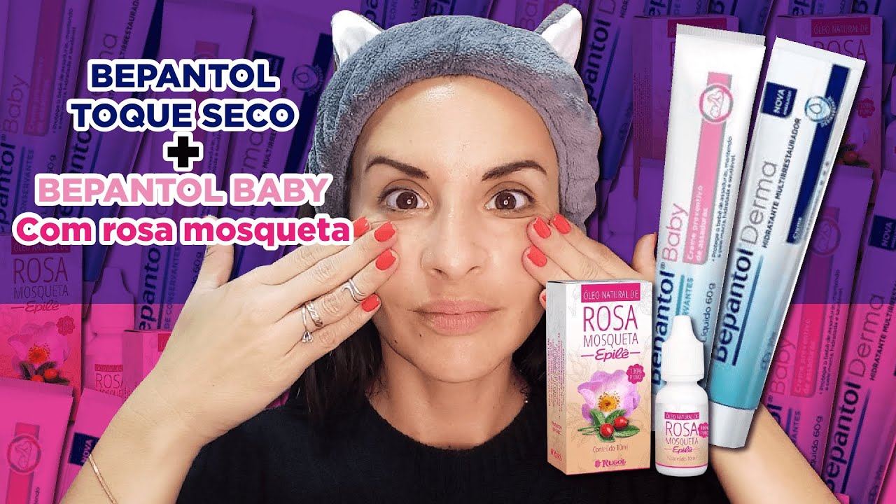 Comparei 3 versões BEPANTOL no rosto com ROSA MOSQUETA!