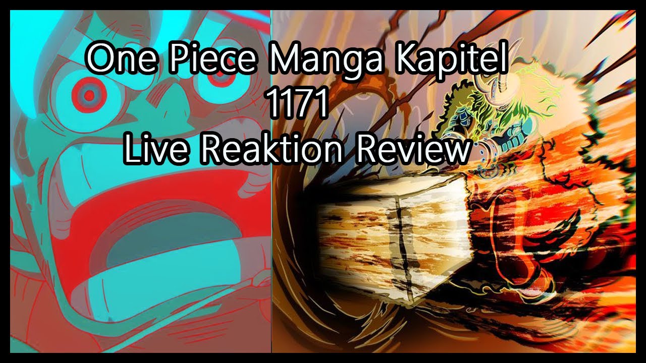 One Piece Chapter 1171 Review |Blind Reaction |Ein WIldes Kapitel !