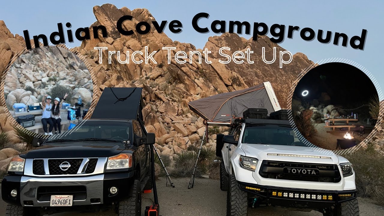OUR NEW TRUCK TENT SET UP 2026 | OVERNIGHT CAMPING AT INDIAN COVE CAMPGROUND JOSHUA TREE CALIFORNIA 