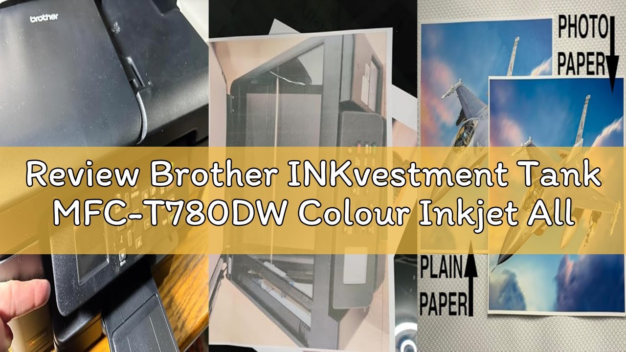 Review Brother INKvestment Tank MFC-T780DW Colour Inkjet All-in-One Printer, Copier, Scanner, Wirele